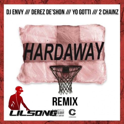Derez DeShon Ft. 2 Chainz & Yo Gotti - Hardaway (Remix)